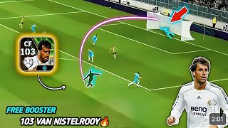 103 Free Booster VAN NISTERLOOIJ is a CLASSIC STRIKER ☠️ | EFOOTBALL 2025