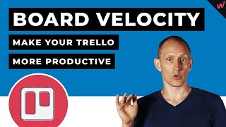 Trello Productivity Tip: Use "Board Velocity" to Get More Done