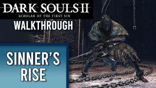 Sinner's Rise & The Lost Sinner | DS2 WALKTHROUGH | Part 9