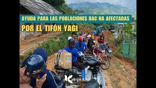 AYUDA PARA LAS POBLACIONES DE BAC HA AFECTADAS POR EL TIFÓN YAGI | KAMPÁ TOUR