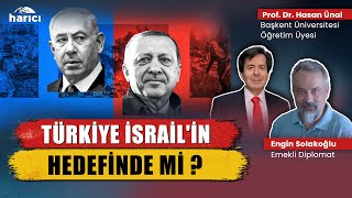 İRAN'DAN SONRA HEDEF TÜRKİYE Mİ? | E. Diplomat Engin Solakoğlu ve Prof. Dr. Hasan Ünal değerlendirdi