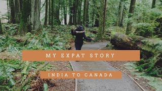 My Expat Story | From India to Canada