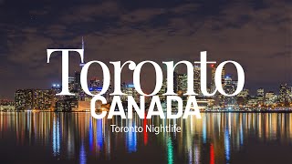 Toronto Nightlife | City in Ontario