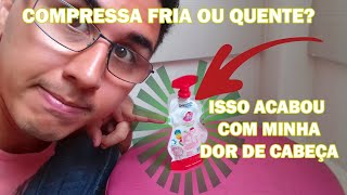 03 Dicas de Compressas para ACABAR com sua Dor de Cabeça