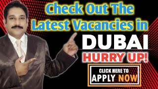 Latest Jobs in Dubai Today| Dubai Jobs | UAE Jobs