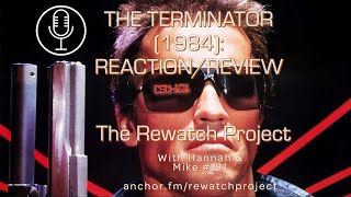 The Terminator (1984)  Discussion / review (Rewatch Project 131)