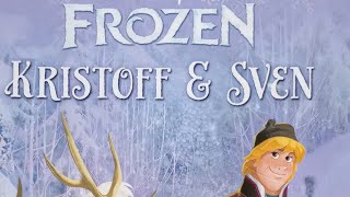 Kristoff And Sven (Disney Frozen Book Read Aloud)