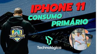 IPHONE 11 CONSUMO PRIMÁRIO