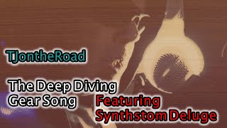 The Deep Diving Gear Song [Featuring Synthstrom Deluge]