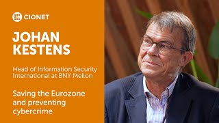 Johan Kestens - Head of IS International at BNY Mellon - Saving the Eurozone & preventing cybercrime