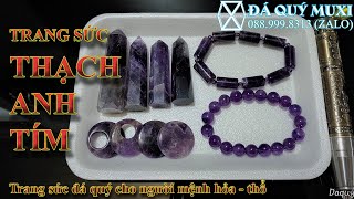 SẢN PHẨM TRANG SỨC THẠCH ANH TÍM TỰ NHIÊN - MUXI CHẾ TÁC