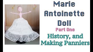 Marie Antoinette Doll - Part one - History and making panniers