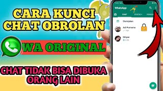 CARA MENGUNCI SALAH SATU CHAT WA ORIGINAL - TRIK WA 2022