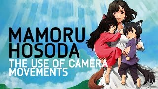 How Mamoru Hosoda Uses Camera Movements