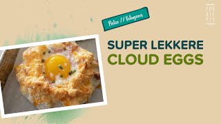 Hoe maak je Cloud Eggs? // Gezonde leuke wolkeitjes maak je zo!