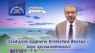 Szukajcie najpierw Królestwa Bożego i Jego sprawiedliwości, Brat Darío Falcón