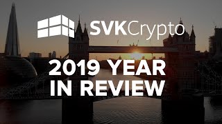 SVK Crypto - 2019 Year In Review