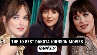 THE 10 BEST DAKOTA JOHNSON MOVIES, RANKED