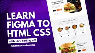 Learn HTML CSS step by step from Figma design To Html - with Live coding  - Project 001 - Video 1