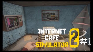 Internet Cafe Simulator 2 Серия №1