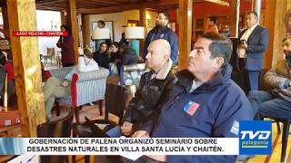 Gobernación realizó ''Seminario sobre Catástrofes Naturales'' de Villa Santa Lucía y Volcán Chaitén.