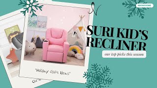 Best Toddler Christmas Presents: Naomi Home | Suri Push Back Kid's Recliner