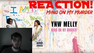 YMW Melly - Mind On My Murder REACTION!