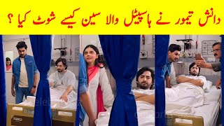 How Danish Taimoor Shot the Hospital Scene | Teri Chhaon Mein Last Episode Shooting Scene