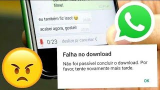 🔴WHATSAPP NÃO BAIXA ÁUDIO resolva agora passo a passo✅