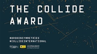 Liverpool Laser Talk: The Collide Award | Broken Symmetries | Artist Talk