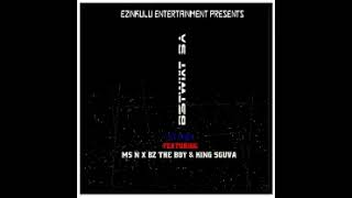 B3Twixt SA - My Baby Ft. MS N x BZ The Boy & King Sguva