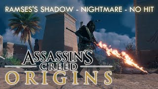 Assassin's Creed Origins - Ramses's Shadow - No hit - Nightmare difficulty [PC]