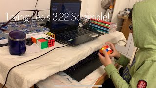 Trying Leo Borromeo's INSANE 3.22 scramble!