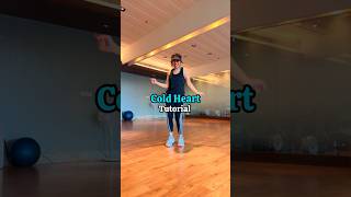 “Cold Heart”~Tutorial😍💃 Did you find it easy? Let me know❤️ #ashortaday #creatoryoutube #dance