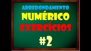 Arredondamento numérico parte 3 - desafios