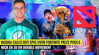 Bugha CALLS OUT Epic Over Fortnite Prize Pools & Talks Epic vs Orgs | Nick Eh 30 on Double Movement