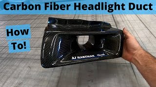 Making a Carbon Fiber Headlight Duct