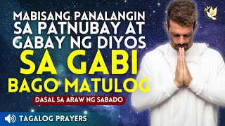 MABISANG PANALANGIN SA PATNIUBAY AT GABAY NG PANGINOON DIYOS SA ATING PAGTULOG NGAYON GABI