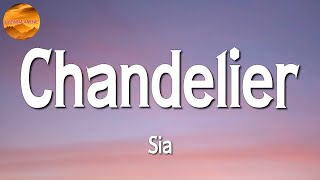 Sia - Chandelier || Ed Sheeran, The Kid LAROI, Justin Bieber, Ali Gatie ♩♩♩ (Lyrics)