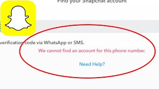 Snapchat Reset Password Problem Fix We Cannot Find An Account For This Phone Number