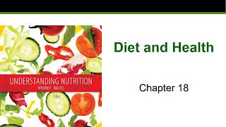 Diet and Health / Disease Prevention (Chapter 18)