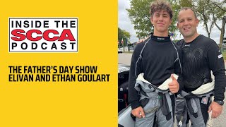 Inside the SCCA | The Father's Day Show with Elivan and Ethan Goulart