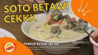 Soto Betawi Ini Punya Kuah Super Gurih Dan Isian Yang Luber !! | BIKIN LAPER (12/8/22) P2