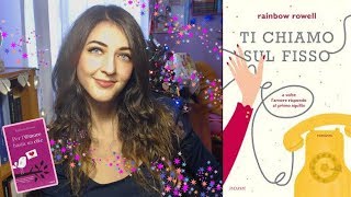 TI CHIAMO SUL FISSO di Rainbow Rowell | SPAGINANDO CON LUCE