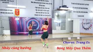 Nhảy cùng hướng - Bóng mây qua thềm - Choreo Trang Ex - Trang Pro Dance Fitness & Yoga