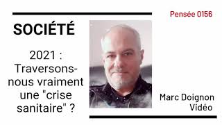 0156 - SOCIETE - Comment savoir si nous traversons vraiment une crise sanitaire ?