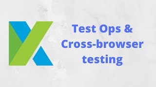 TestOps and Cross-browser Testing