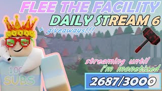 Flee the Facility LIVE #60 - DAILY STREAM 6!!!