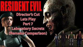 Resident Evil Directors Cut LP part 7 - Laboratory Secrets {Remake Comparison}