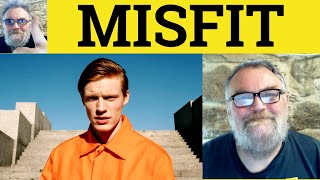 😎 Misfit Meaning - Misfit Defined - Misfit Examples - Misfit Definition - Misfit